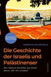 Cover von Die Geschichte der Israelis und Palästinenser
