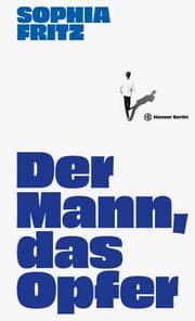 Cover von Der Mann, das Opfer