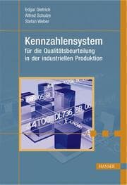 Cover von Kennzahlensystem für die Qualitätsbeurteilung in der industriellen Produktion