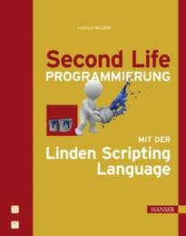 Cover von Second Life-Programmierung mit der Linden Scripting Language