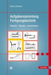 Cover von Aufgabensammlung Fertigungstechnik