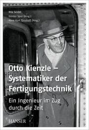 Cover von Otto Kienzle - Systematiker der Fertigungstechnik