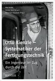 Cover von Otto Kienzle - Systematiker der Fertigungstechnik