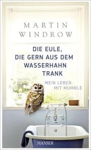 Cover von Die Eule, die gern aus dem Wasserhahn trank