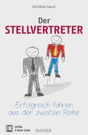 Cover von Der Stellvertreter - Erfolgreich führen aus der zweiten Reihe