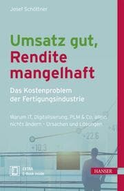 Cover von Umsatz gut, Rendite mangelhaft - das Kostenproblem der Fertigungsindustrie