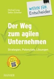 Cover von Der Weg zum agilen Unternehmen - Wissen für Entscheider