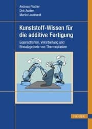 Cover von Kunststoff-Wissen für die additive Fertigung