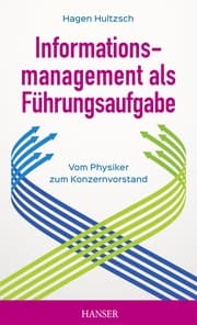 Cover von Informationsmanagement als Führungsaufgabe - vom Physiker zum Konzernvorstand