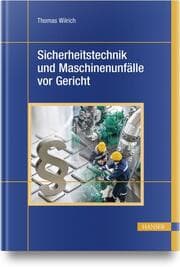 Cover von Sicherheitstechnik und Maschinenunfälle vor Gericht