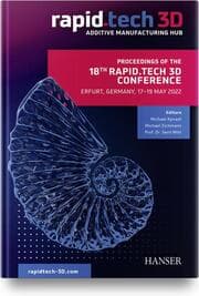 Cover von Proceedings of the 18th Rapid.Tech 3D Conference Erfurt, Germany, 17-19 May 2022