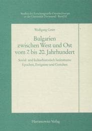 Cover von Bulgarien zwischen West und Ost vom 7.bis 20.Jahrhundert
