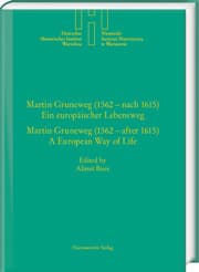 Cover von Martin Gruneweg (1562-nach 1615) - Ein europäischer Lebensweg/Martin Gruneweg (1562-after 1615) - A European Way of Life