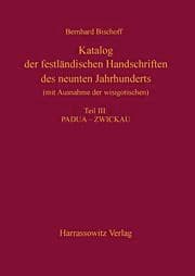 Cover von Katalog der festländischen Handschriften des neunten Jahrhunderts (mit Ausnahme der wisigotischen) Teil III: Padua - Zwickau