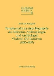 Cover von Paraphernalia zu einer Biographie des Sibiristen, Anthropologen und Archäologen Vladimir Il'ic Iochel'son (1855-1937)