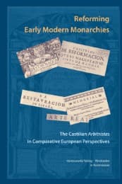 Cover von Reforming Early Modern Monarchies. The Castilian <i>Arbitristas</i> in Comparative European Perspectives