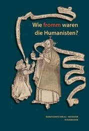 Cover von Wie fromm waren die Humanisten?