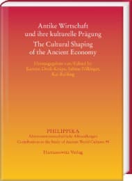 Cover von Antike Wirtschaft und ihre kulturelle Prägung - The Cultural Shaping of the Ancient Economy