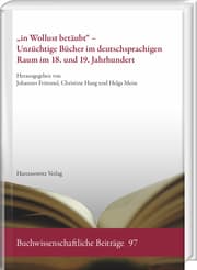 Cover von 'in Wollust betäubt' - Unzüchtige Bücher im deutschsprachigen Raum im 18. und 19. Jahrhundert