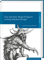 Cover von Fair and Foul: Magical Figures in Early Modern Europe