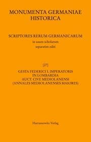 Cover von Gesta Federici I. imperatoris in Lombardia auctore cive Mediolanensi (Annales Mediolanenses maiores)