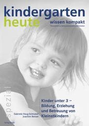 Cover von Kinder unter 3 - Bildung, Erziehung und Betreuung von Kleinstkindern