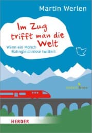 Cover von Im Zug trifft man die Welt