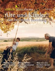 Cover von Alte und Kinder - eine besondere Beziehung