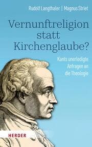 Cover von Vernunftreligion statt Kirchenglaube?
