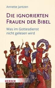 Cover von Die ignorierten Frauen der Bibel