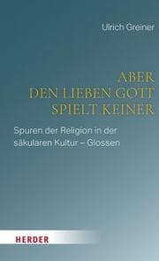 Cover von Aber den lieben Gott spielt keiner