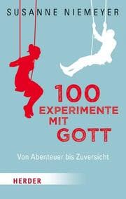 Cover von 100 Experimente mit Gott