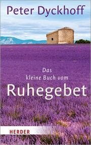 Cover von Das kleine Buch vom Ruhegebet