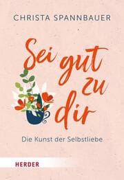 Cover von Sei gut zu dir!