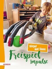 Cover von Freispiel-Impulse: Körper und Sinne