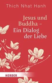 Cover von Jesus und Buddha - Ein Dialog der Liebe