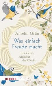 Cover von Was einfach Freude macht