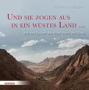 Cover von Und sie zogen aus in ein wüstes Land ...