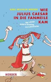 Cover von Wie Julius Caesar in die Fanmeile kam