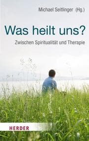 Cover von Was heilt uns?