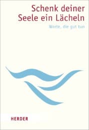 Cover von Schenk deiner Seele ein Lächeln