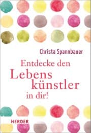 Cover von Entdecke den Lebenskünstler in dir!
