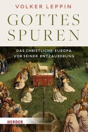 Cover von Gottesspuren. Das christliche Europa vor seiner Entzauberung