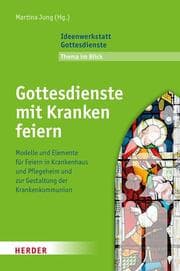 Cover von Gottesdienste mit Kranken feiern