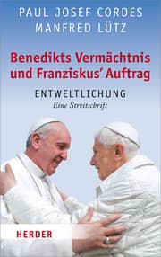 Cover von Benedikts Vermächtnis und Franziskus' Auftrag