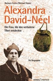 Cover von Alexandra David-Neel - Die Frau, die das verbotene Tibet entdeckte