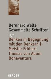 Cover von Denken in Begegnung mit den Denkern I: Meister Eckhart - Thomas von Aquin - Bonaventura