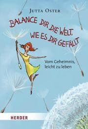 Cover von Balance dir die Welt, wie es dir gefällt
