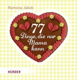 Cover von 77 Dinge, die nur Mama kann