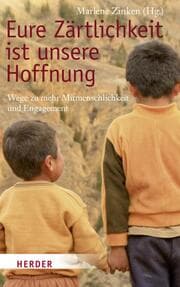 Cover von Eure Zärtlichkeit ist unsere Hoffnung